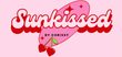 Sunkissed by Chrissy 