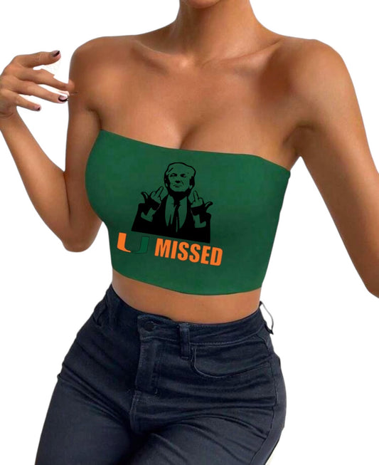 "U Missed" Bandeau Top